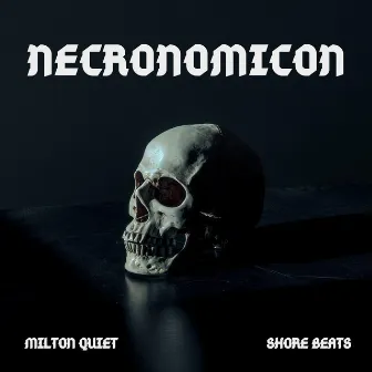 Necronomicon by Milton Quiet