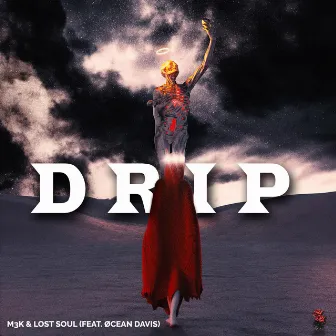 Drip by M3K