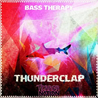 Thunderclap by Bass Therapy