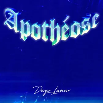 Apothéose by Dayo Lamar