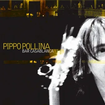 Bar Casablanca by Pippo Pollina