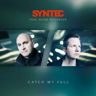 Catch My Fall by Syntec