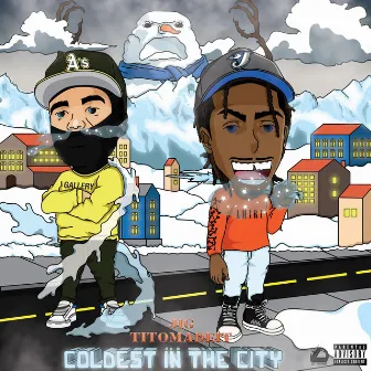 Coldest In The City by Jig