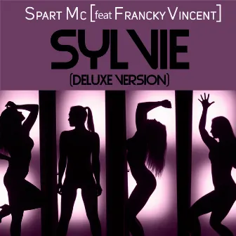 Sylvie (Deluxe Version) by Spart MC