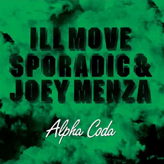 Alpha Coda by Ill Move Sporadic