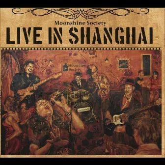 Live in Shanghai by Moonshine Society