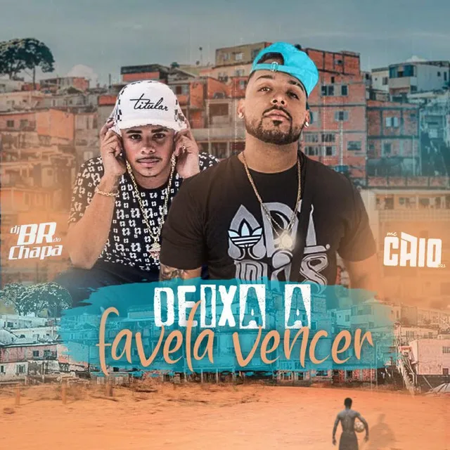 Deixa a Favela Vencer