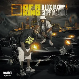 2 of a Kind by D-Locc Da Chop