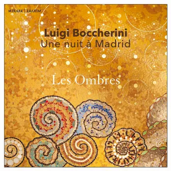 Boccherini: Une nuit à Madrid by Les Ombres