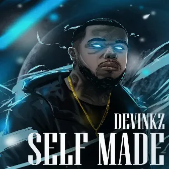 SELF MADE by Devinkz