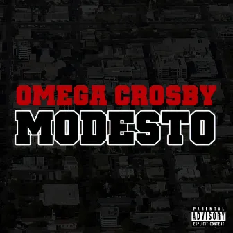 Modesto by Omega Crosby