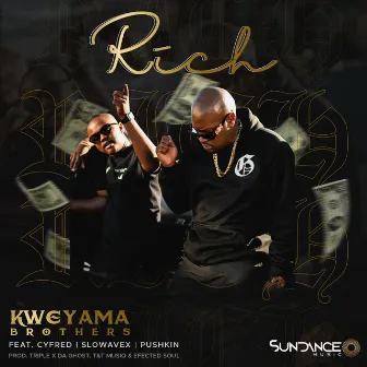 Rich by Kweyama Brothers