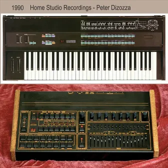 1990 Home Studio Recordings by Peter William Dizozza