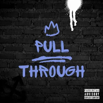 Pull Through by Monty's WRLD