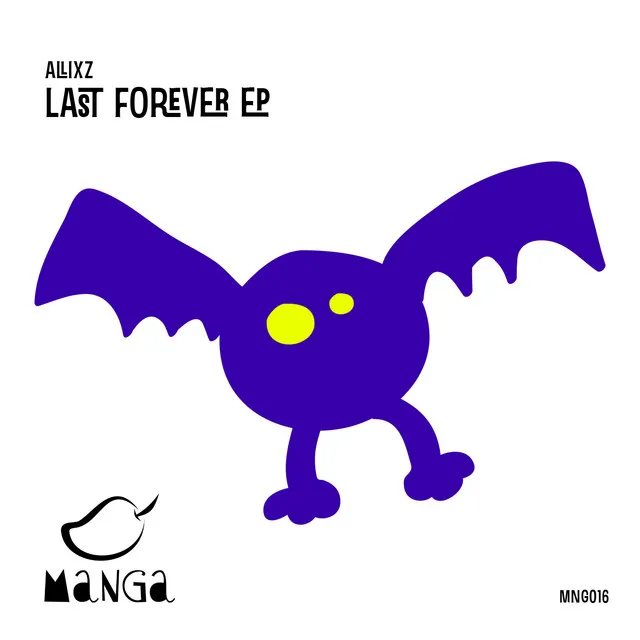 Last Forever - Original Mix