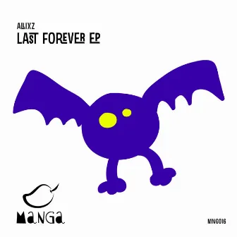 Last Forever EP by AllixZ