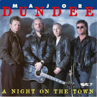 A Night on the Town by Major Dundee