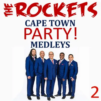 Cape Town Party Medleys, Vol. 2 by The Rockets