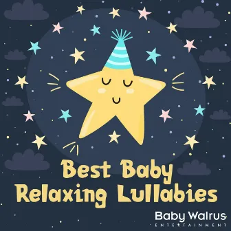 Best Baby Relaxing Lullabies by Baby Walrus Lullabies