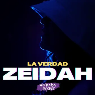 La Verdad by Zeidah