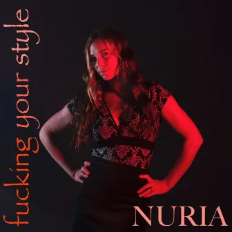 Fucking Your Style by Nuria