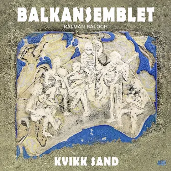 Kvikk Sand by Kálmán Balogh