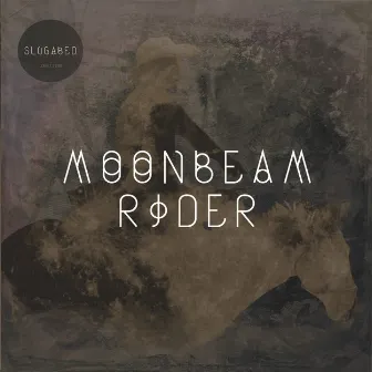 Moonbeam Rider EP by Slugabed