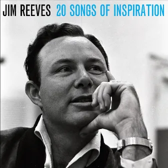 20 Songs of Inspiration by Jim Reeves