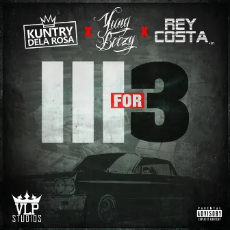 III for 3 by Rey Costa