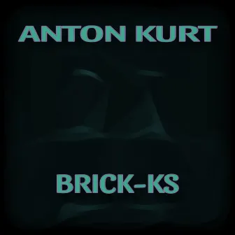 Brick ks by AnToN KuRT