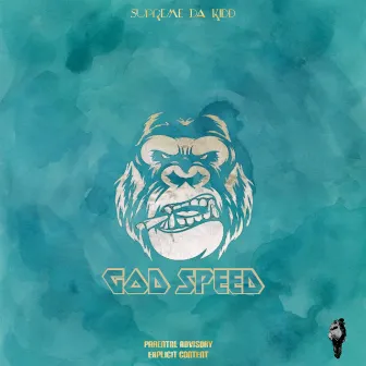 God Speed (Extended Version) by Supreme Da Kidd