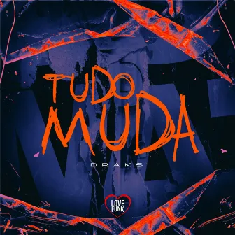 Tudo Muda by Dj L Martins