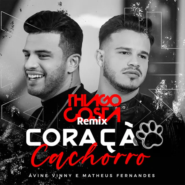 Coração Cachorro - Remix