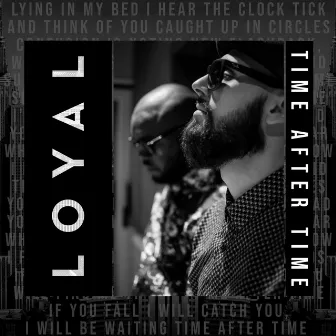 Time After Time by Loyal