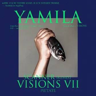 Visions VII (Scanner remix) by Yamila