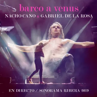 Barco a Venus (En Directo / Sonorama Ribera 2019) by Gabriel De La Rosa