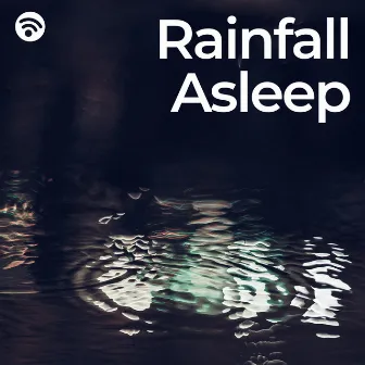 Rainfall Asleep by Exclusive Nature