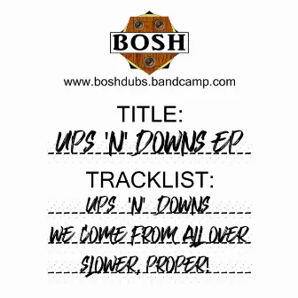 Ups 'n' Downs EP by Bosh