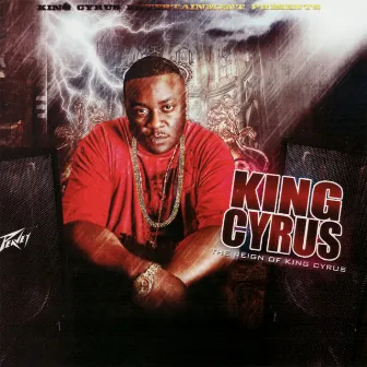 The Reign of King Cyrus by King Cyrus