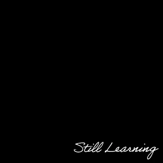 Still Learning by Unknown Artist