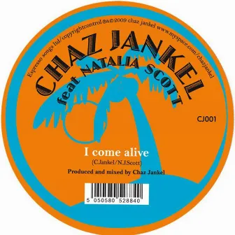 I Come Alive by Chaz Jankel