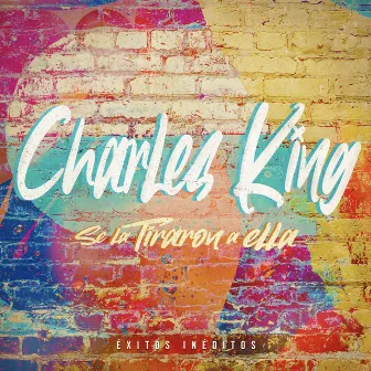 Se la Tiraron a Ella by Charles King