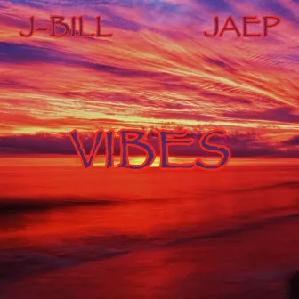 Vibes by J-Bill