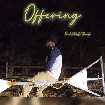 Offering by Ty2uce