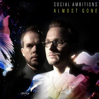 Almost Gone by Social Ambitions