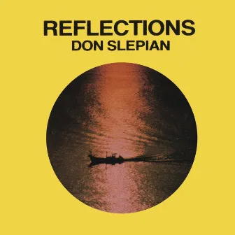 Reflections by Don Slepian