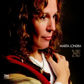 El Río Bajo el Río by Marita Londra