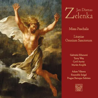 Jan Dismas Zelenka: Missa Paschalis, ZWV 7 & Litaniae Omnium Sanctorum, ZWV 153 by Gabriela Eibenová