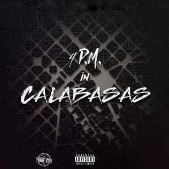 4PM in Calabasas by YVE