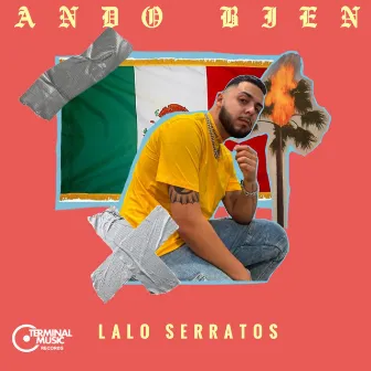 Ando Bien by Lalo Serratos